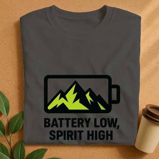Mountain Charge – Battery Low, Spirit High T-Shirt