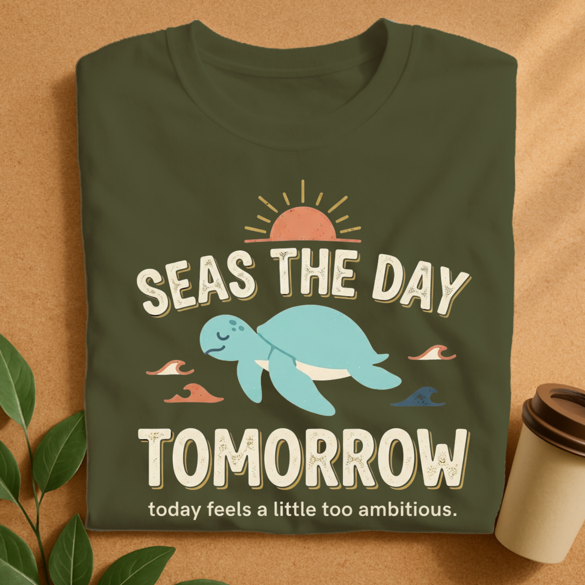 Seas the Day Tomorrow Turtle T-Shirt