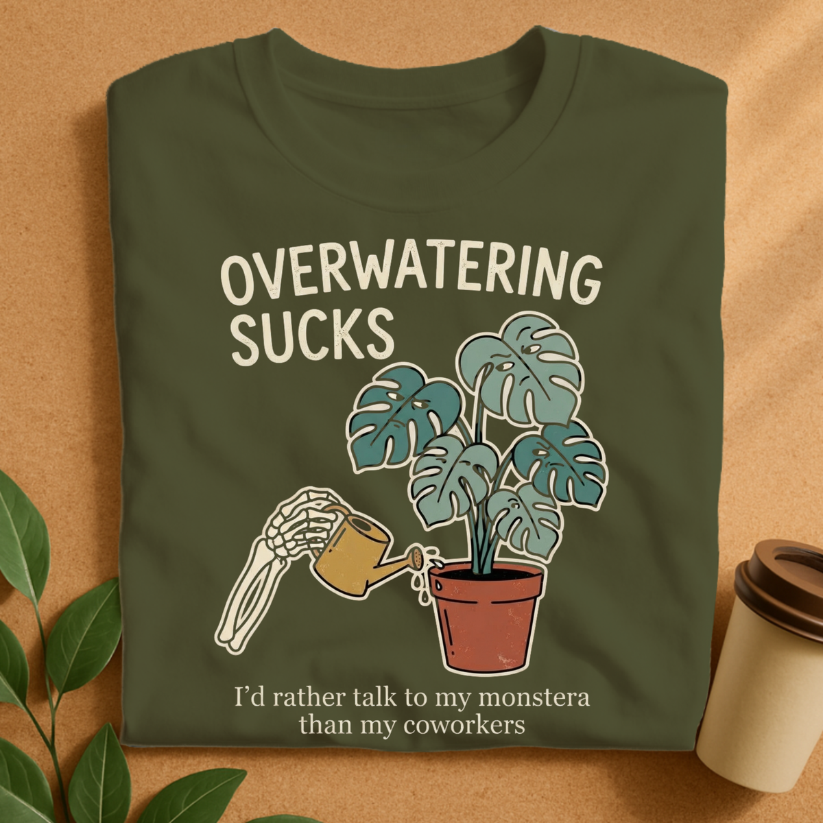 Overwatering Sucks Monstera T-Shirt