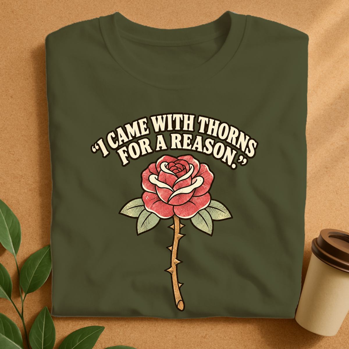 I Came With Thorns for a Reason Rose T-Shirt