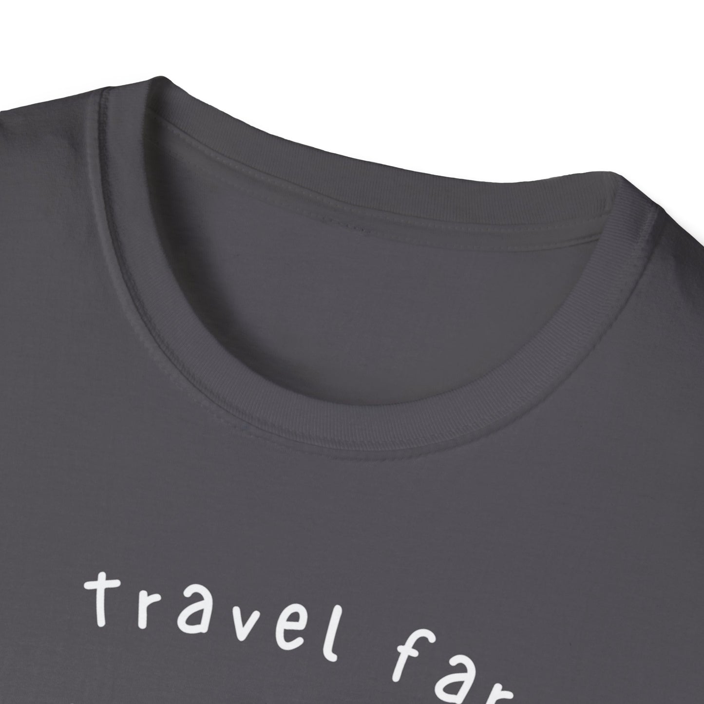 Copy of Travel far Worry less T-shirt