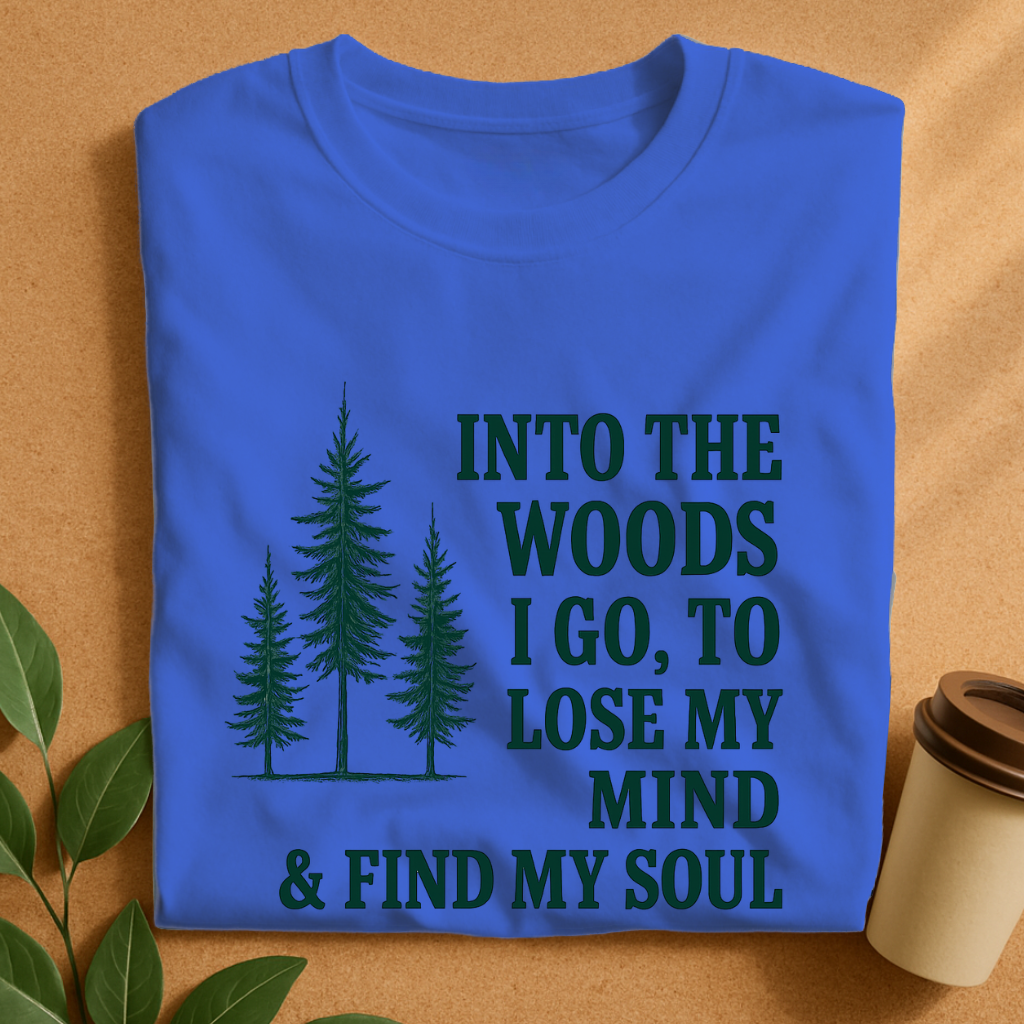 Into the Woods – Lose My Mind, Find My Soul T-Shirt