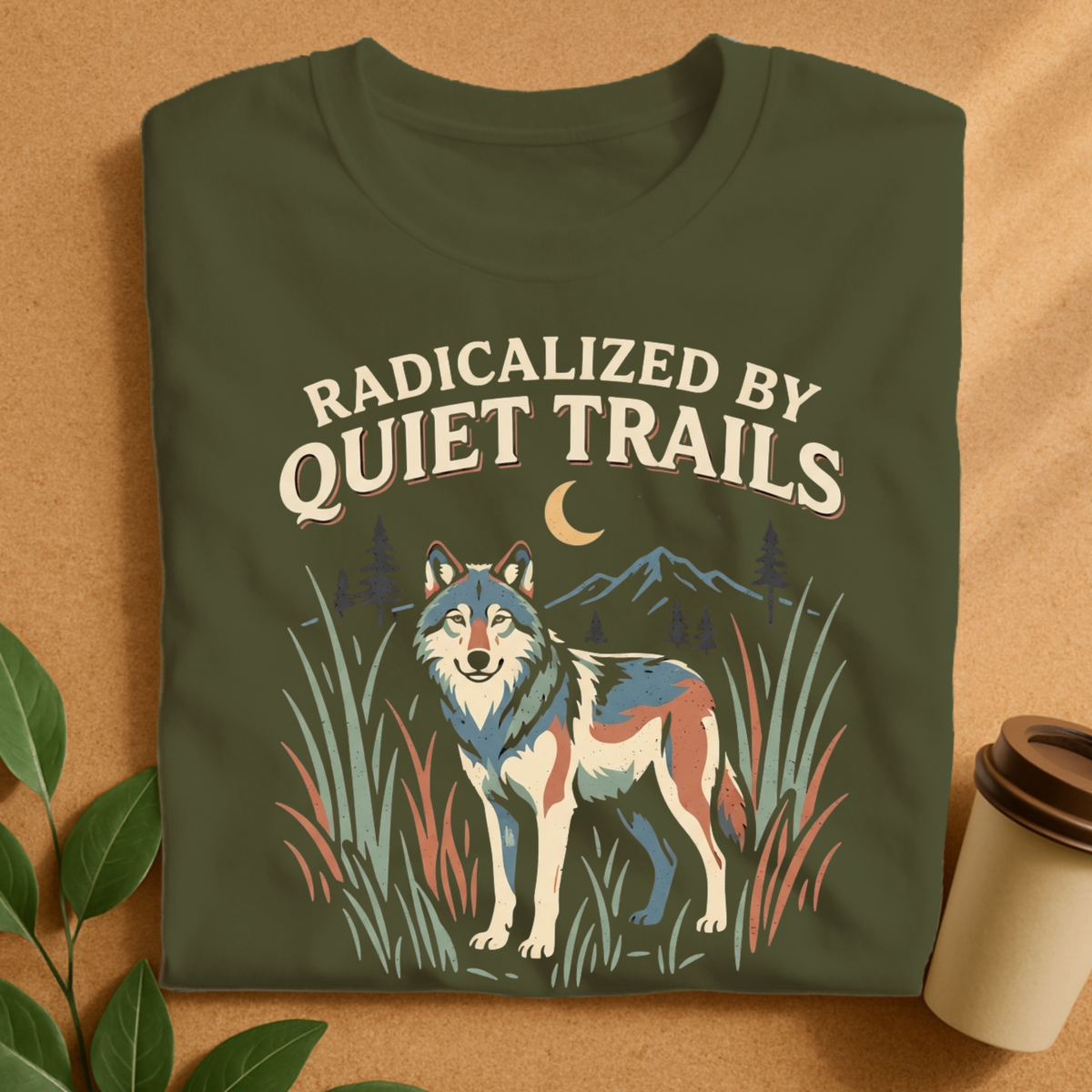 Radicalized By Quiet Trails Wolf T-Shirt, Funny Hiking Nature Tee