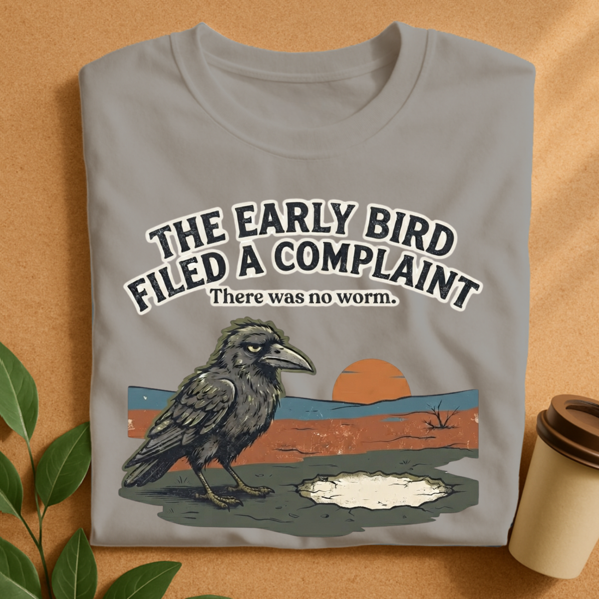 Early Bird Complaint Funny Crow T-Shirt