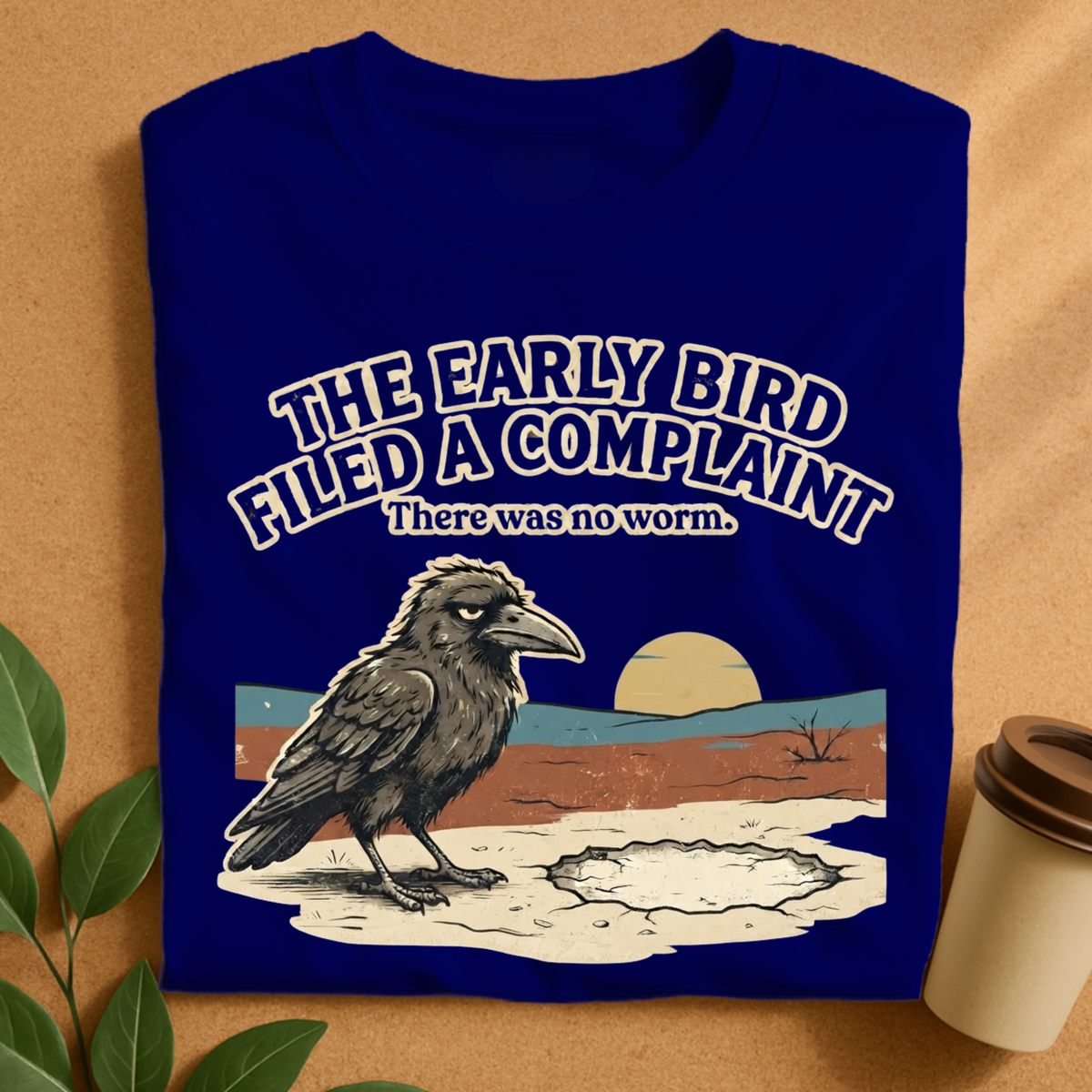 Early Bird Complaint Funny Crow T-Shirt