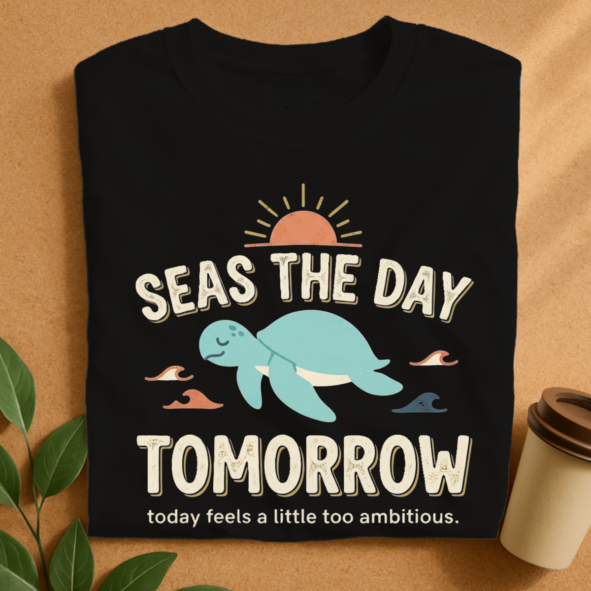 Seas the Day Tomorrow Turtle T-Shirt