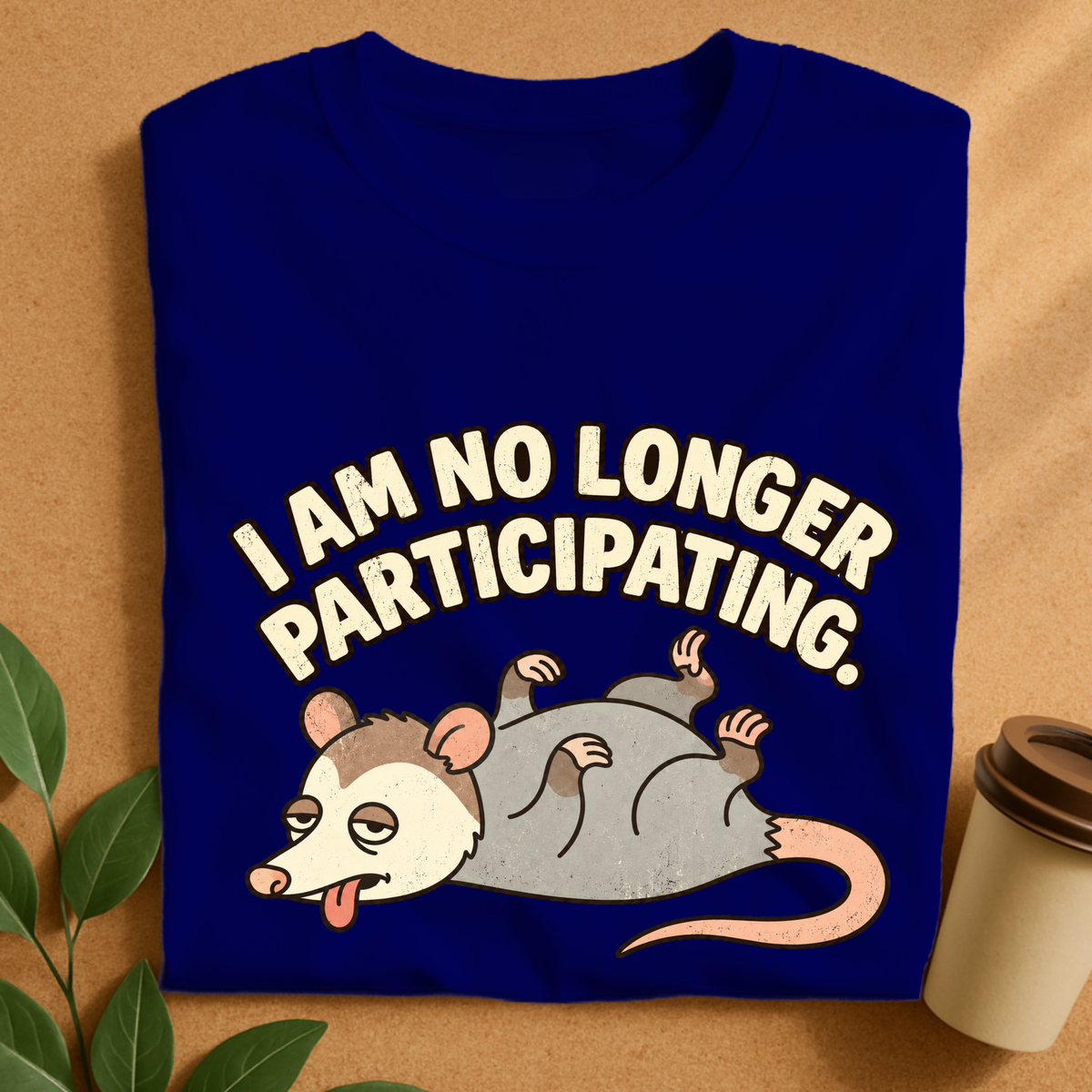 No Longer Participating Opossum T-Shirt