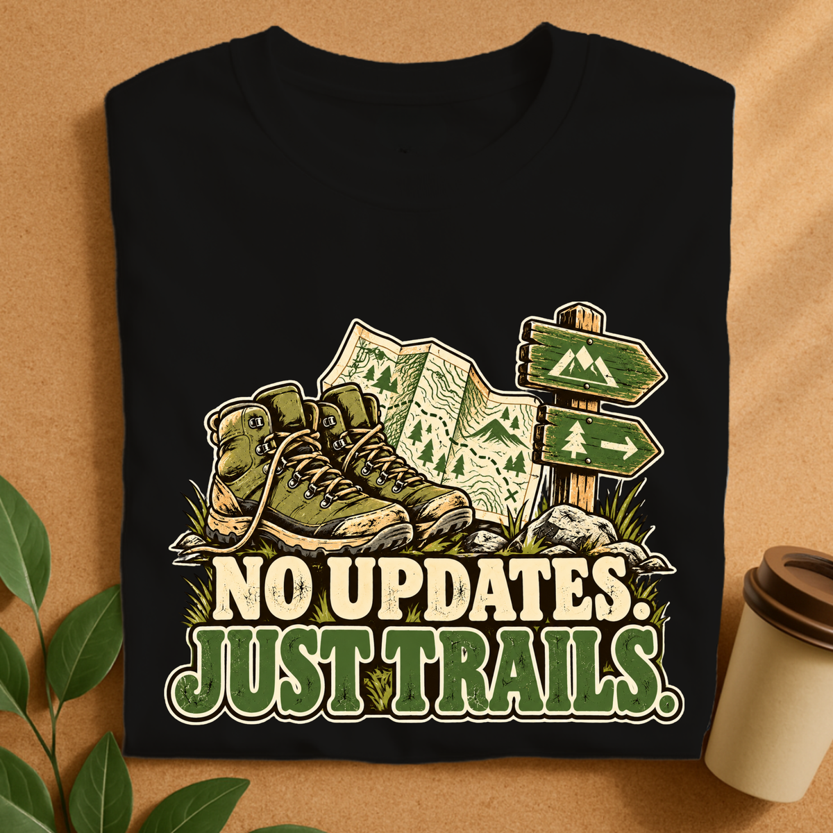 No Updates Just Trails Hiking T-Shirt