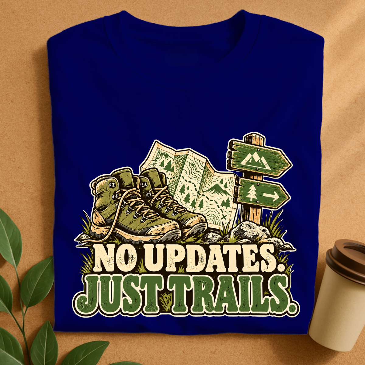 No Updates Just Trails Hiking T-Shirt