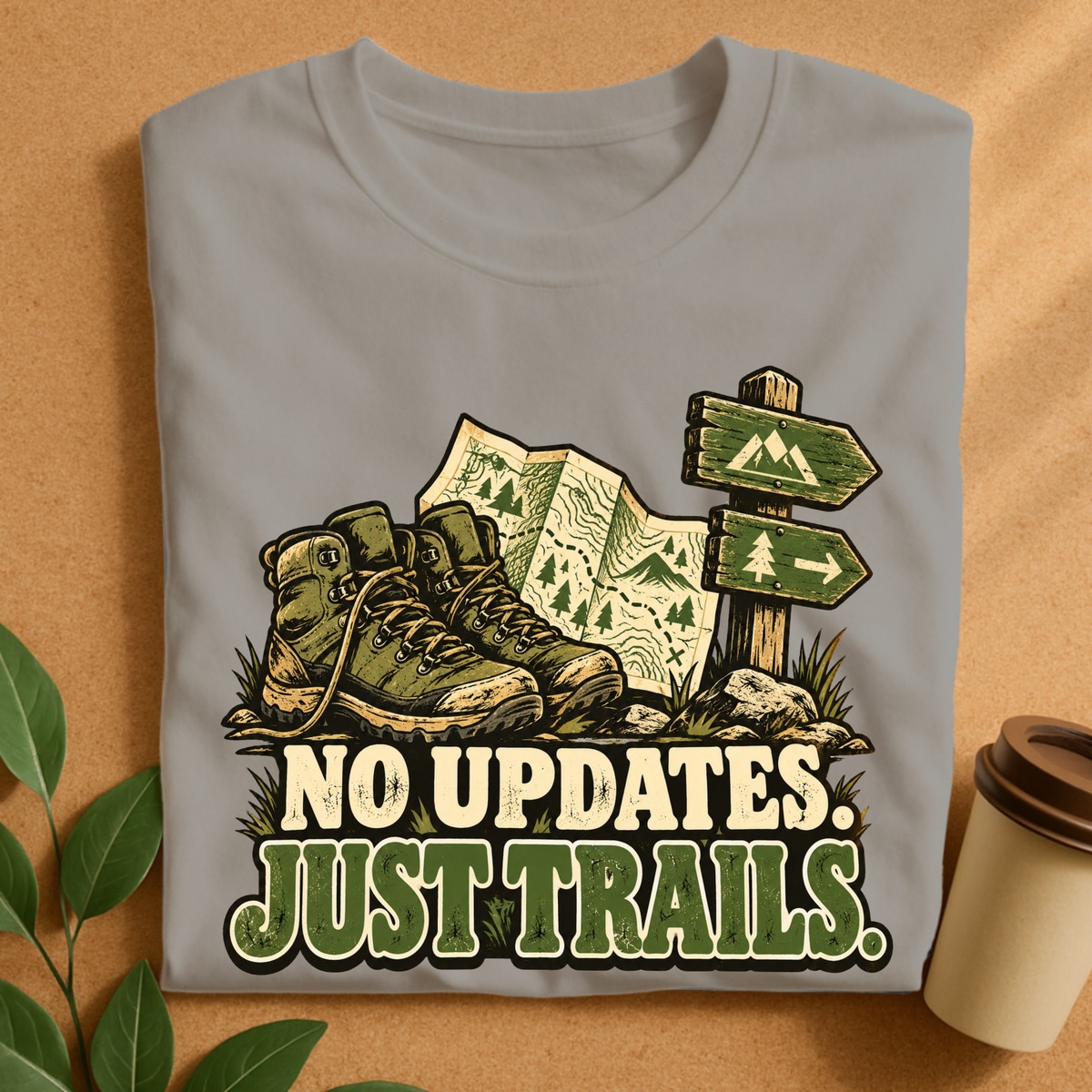 No Updates Just Trails Hiking T-Shirt