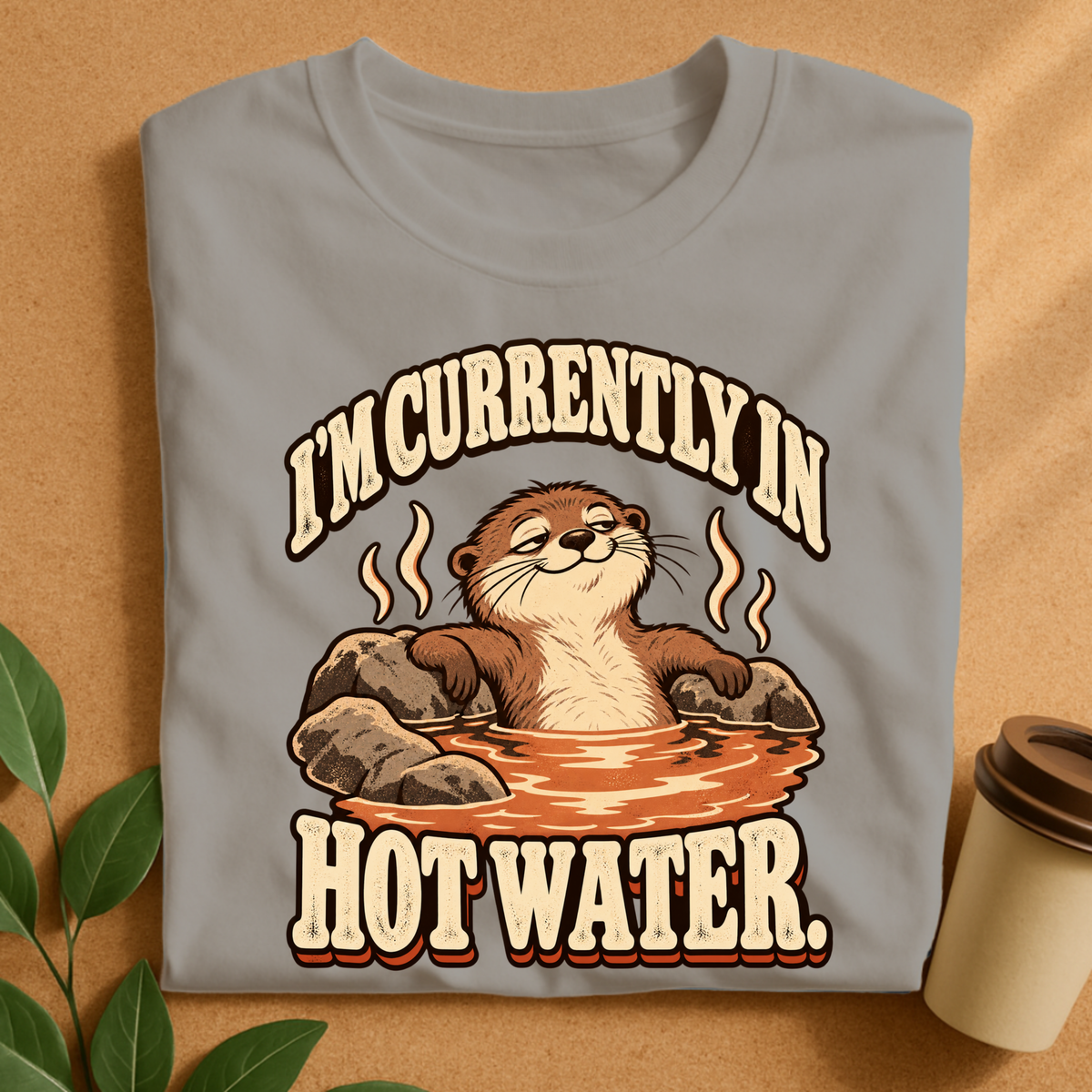 Currently in Hot Water Otter T-Shirt