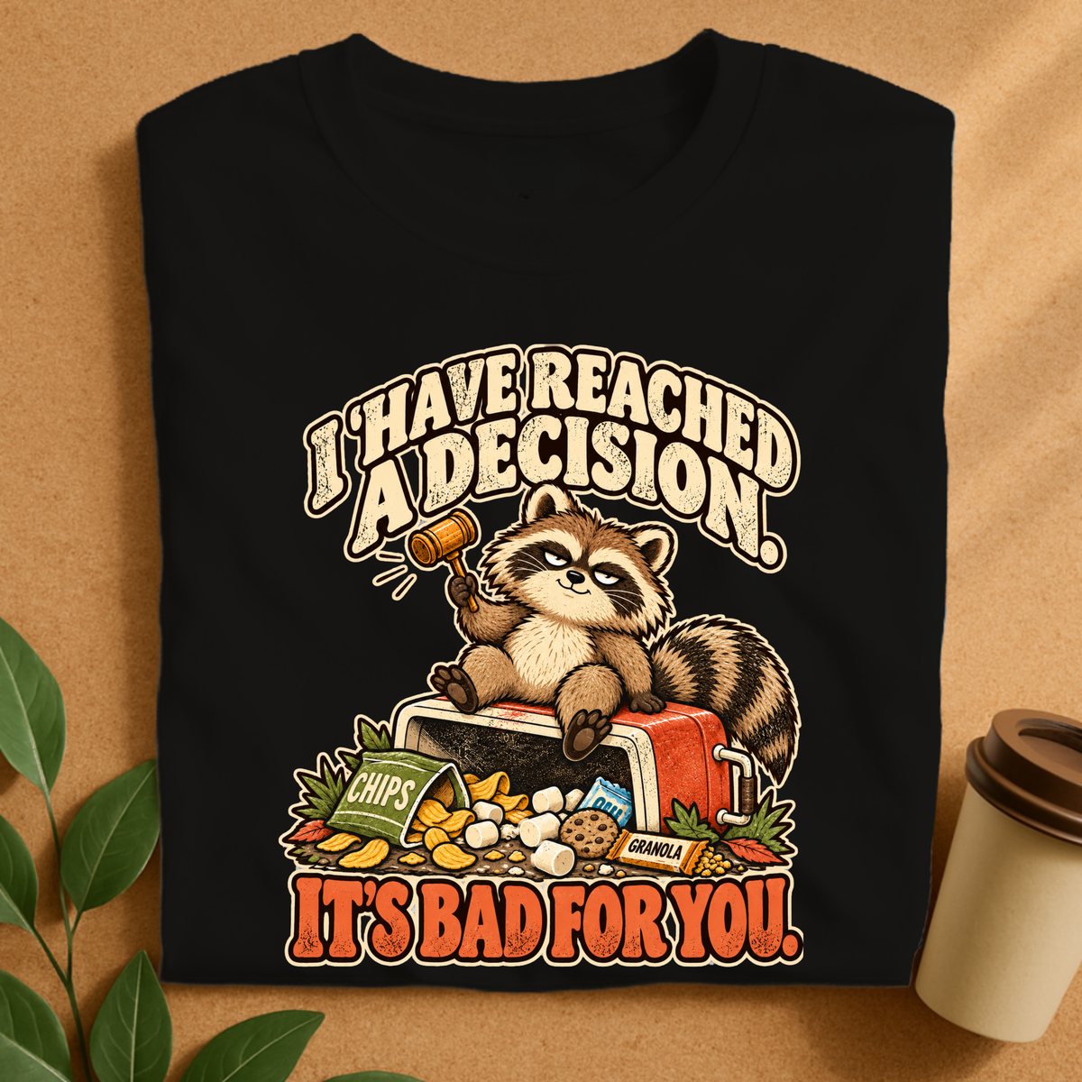 I’ve Reached a Decision Raccoon T-Shirt