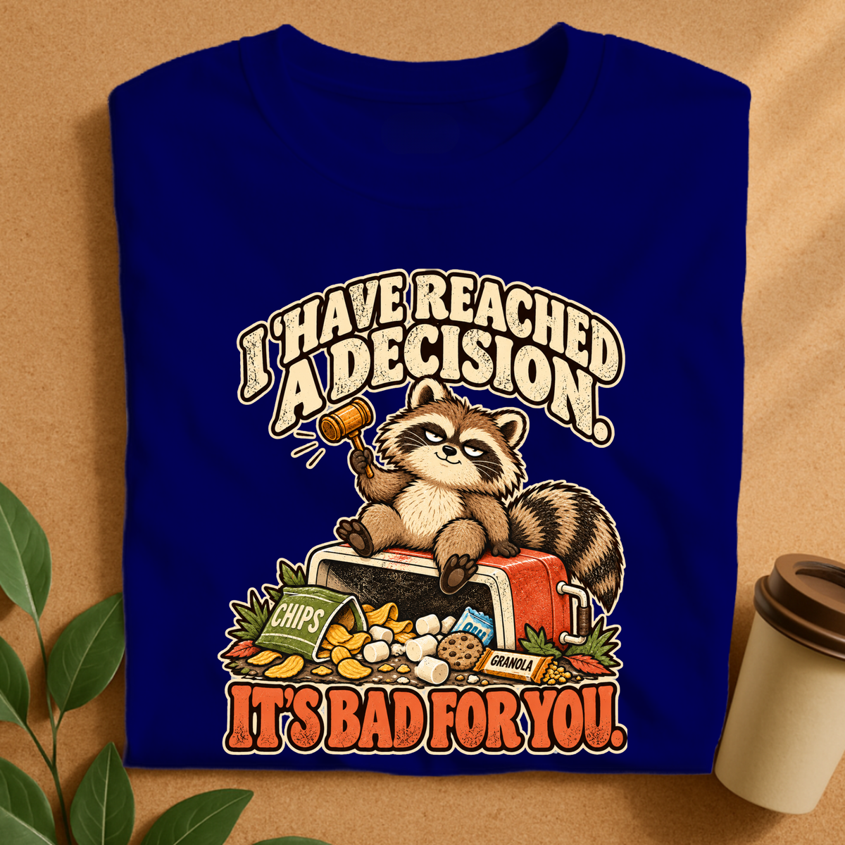 I’ve Reached a Decision Raccoon T-Shirt