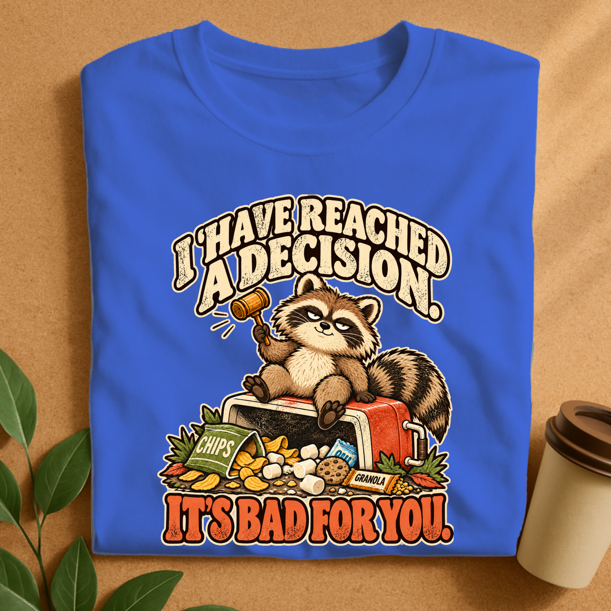 I’ve Reached a Decision Raccoon T-Shirt
