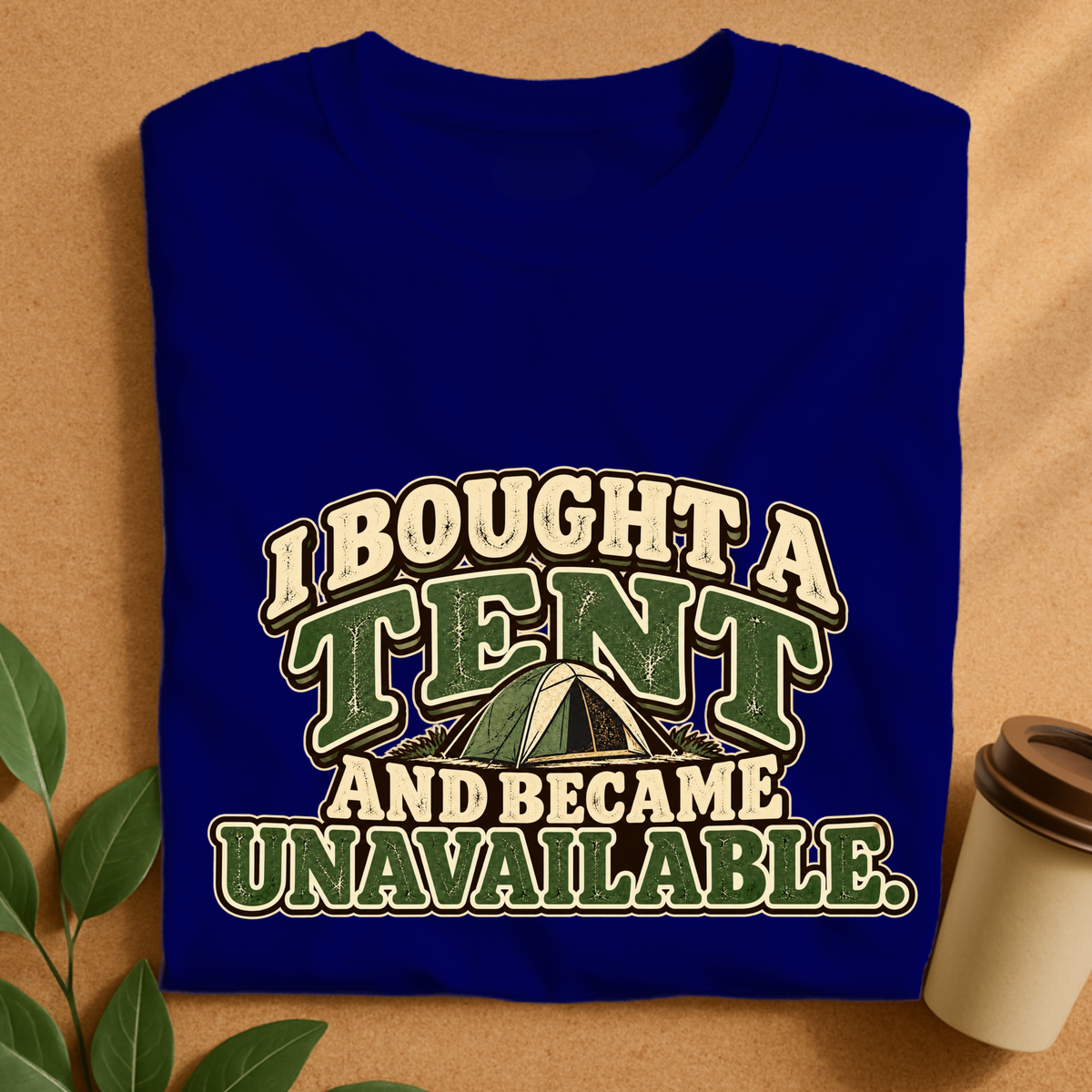 Bought a Tent T-Shirt