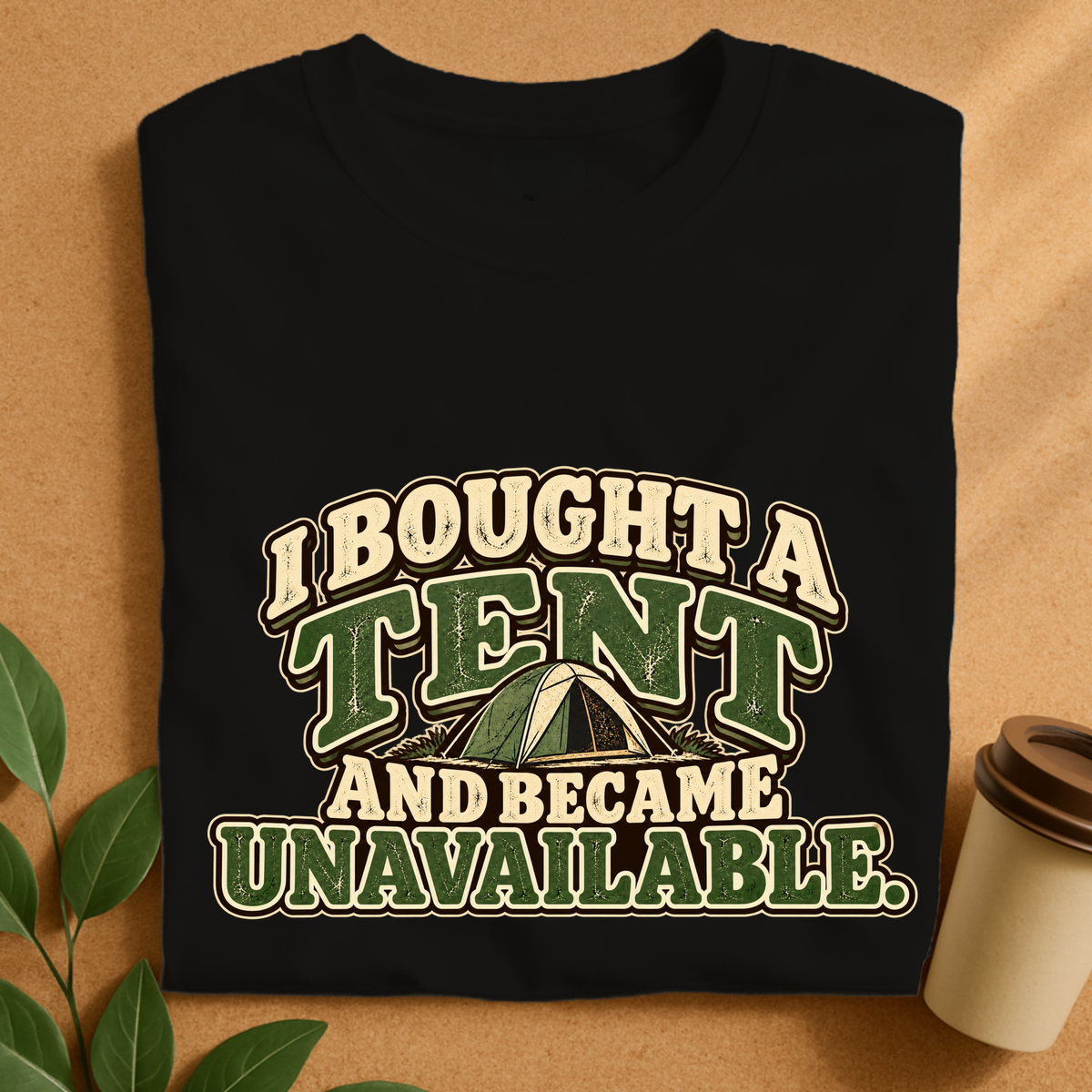 Bought a Tent T-Shirt