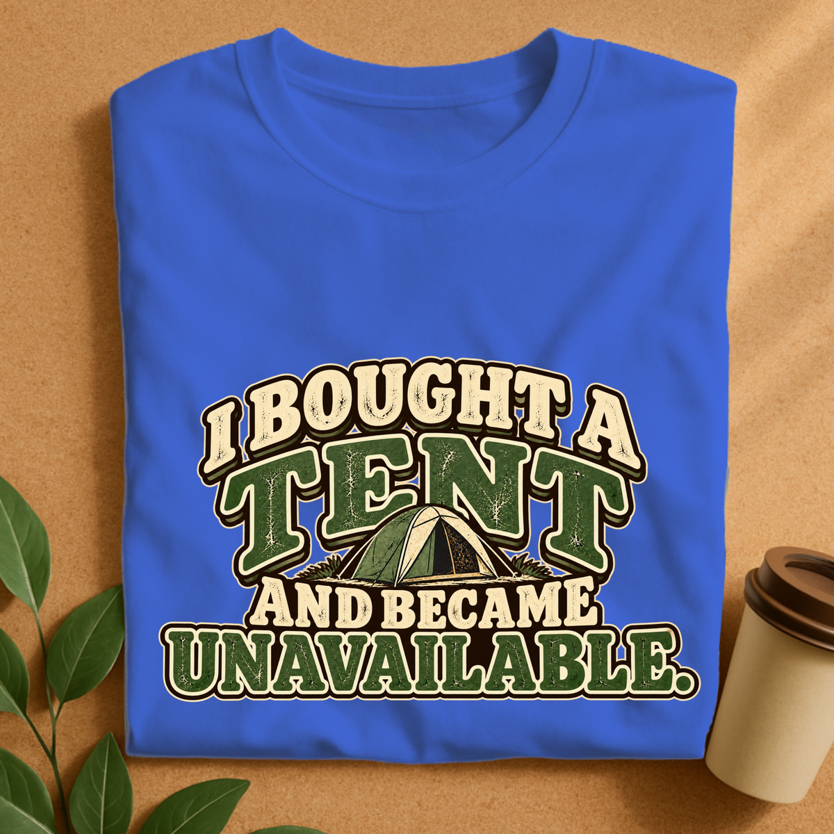 Bought a Tent T-Shirt