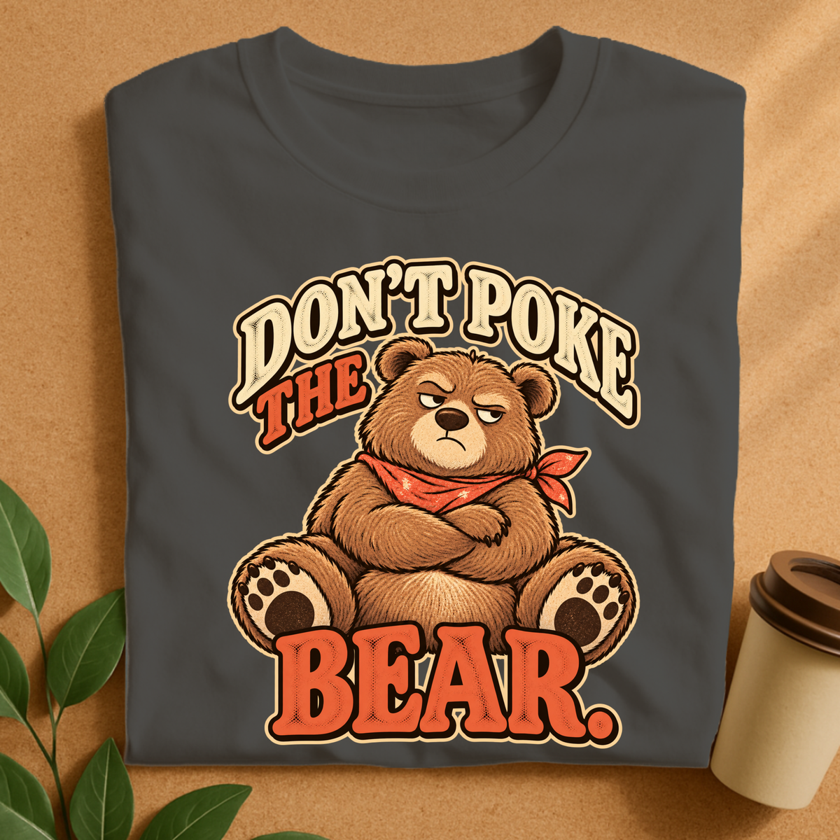 Don’t Poke the Bear T-Shirt