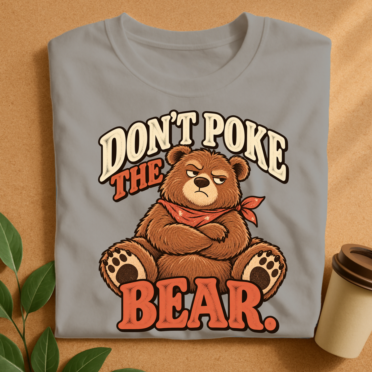 Don’t Poke the Bear T-Shirt