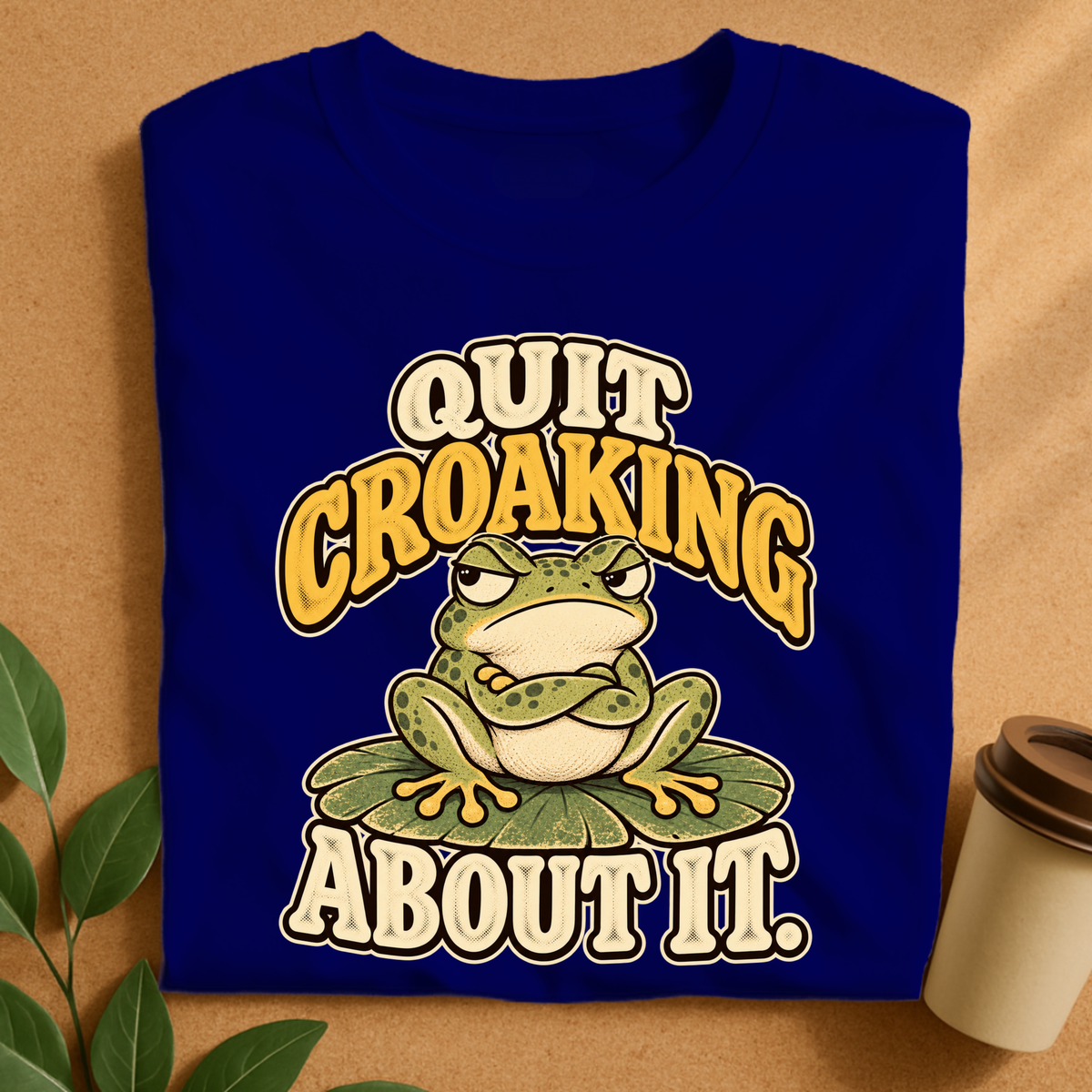 Quit Croaking T-Shirt