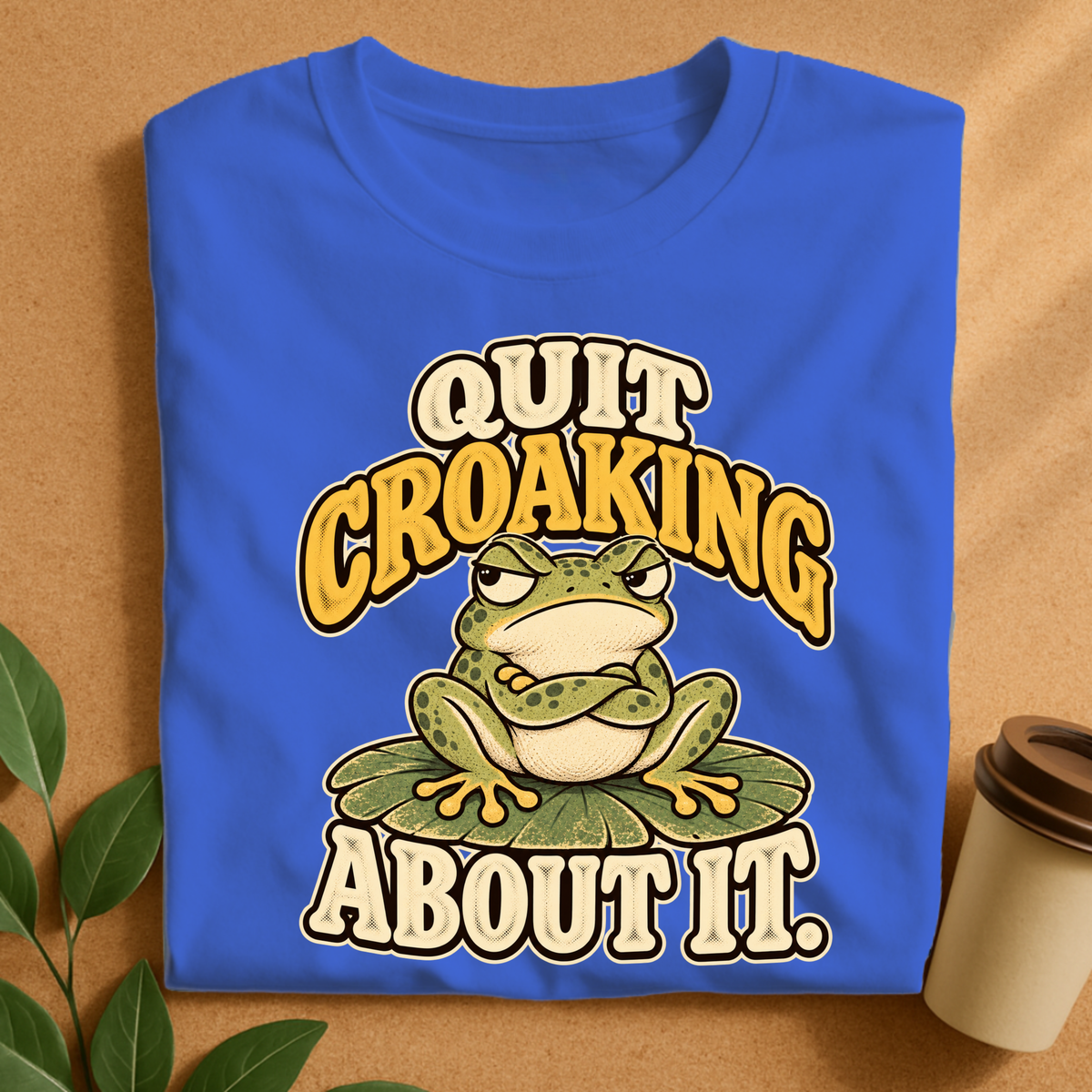 Quit Croaking T-Shirt