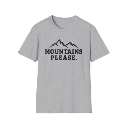 Mountains Please - Bold Outdoor Adventure Tee